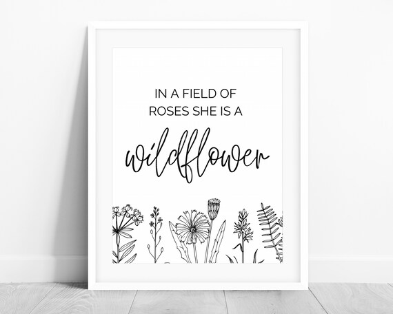 In a Field of Roses She is a Wildflower Print Girls PRINTABLE | Etsy