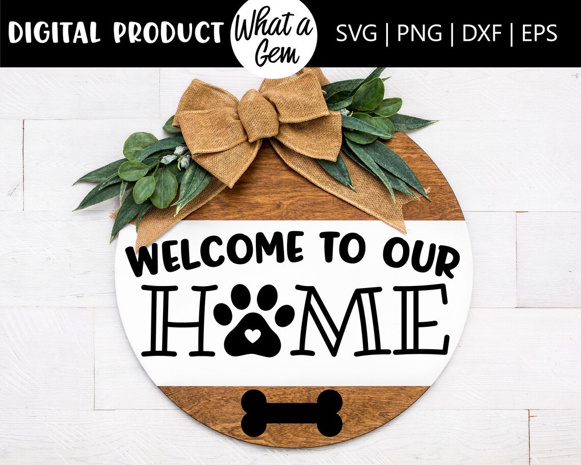 Free Free 132 Welcome To Our Home Sign Svg SVG PNG EPS DXF File