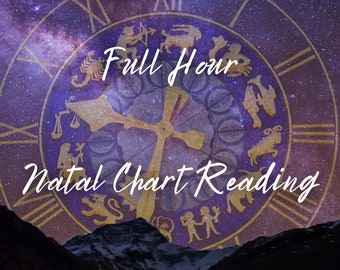 Natal Chart Reading (Full Hour)