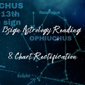 Lectura astrológica y rectificación de la carta astral de 13sign / True Sky