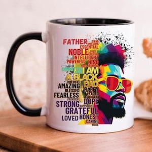 Black Dad Coffee Mug,  Black Dad Father&#39;s Day Gift, Black King Affirmation Birthday Mug Gift, African Man Coffee Mug, Dad Affirmation Mug