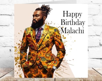 May include: A birthday greeting card featuring an illustration of a person with a beard and dreadlocks wearing a vibrant yellow and orange patterned suit with a tie. The text Happy Birthday Malachi is printed in black on the right side.