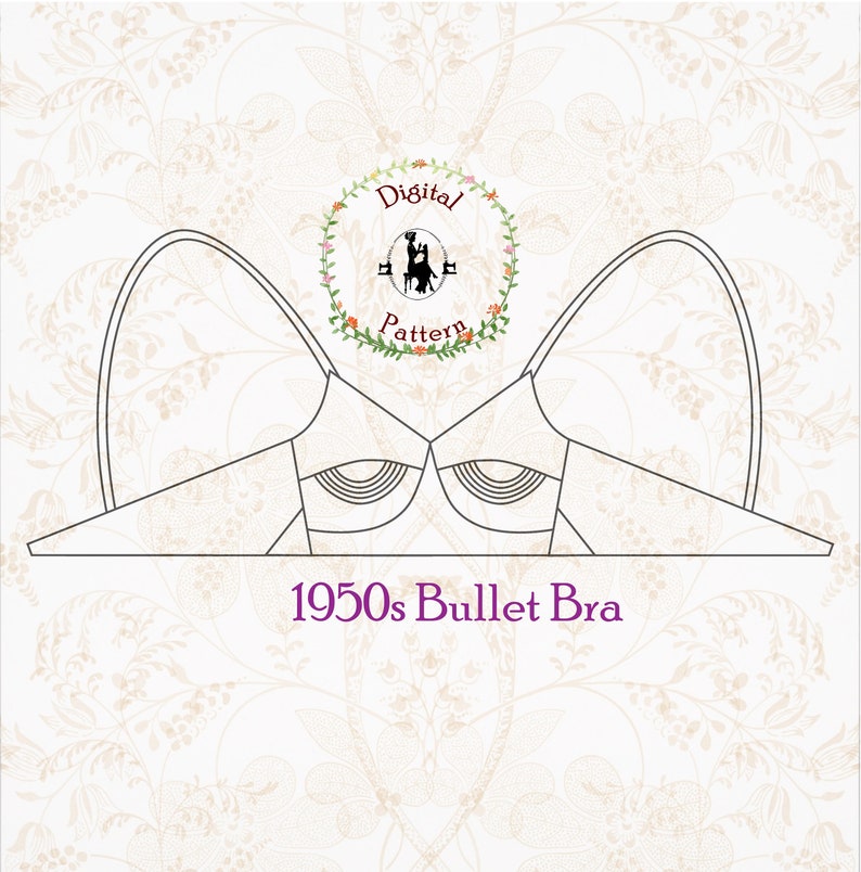 May include: A black and white line drawing of a 1950s bullet bra sewing pattern. The pattern is labeled "1950s Bullet Bra" and includes a circle with the text "Digital Pattern" and a silhouette of a person sewing.