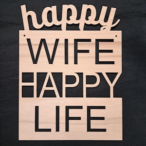 Happy Wife Happy Life dxf, svg, ai, lbrn file