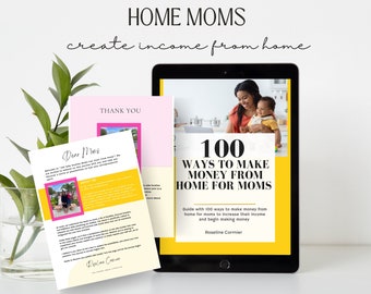 100 Ways to Make Money From Home For Moms Ebook, Mom Side Hustle Ebook, Make Money Guide, Work From Home, Mom Work from home ebook, PDF book