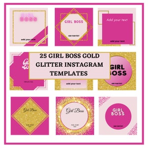 May include: A set of 9 pink and gold Instagram templates with the text "Girl Boss" and "Add your text". The templates feature glitter, circles, and squares.