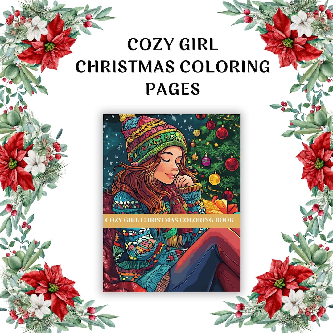 Cozy Girl Christmas Coloring Pages| Adult Christmas Coloring Pages ...