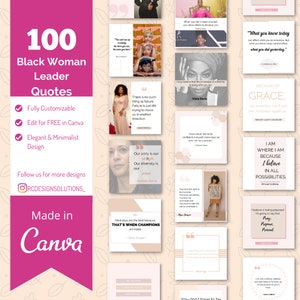 May include: A collage of 16 inspirational quotes from Black women leaders. The quotes are displayed on a pink and white background with floral accents. The quotes are about strength, resilience, and the importance of diversity. The text "100 Black Woman Leader Quotes" is at the top of the collage. The text "Made in Canva" is at the bottom of the collage.