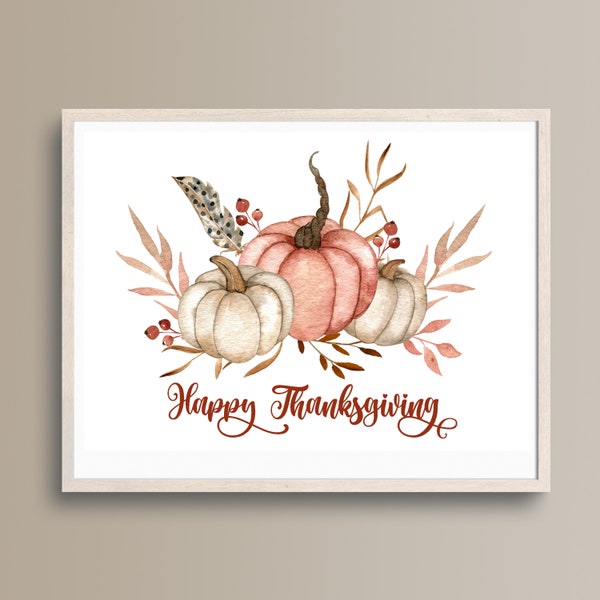 Happy Thanksgiving, Thanksgiving Wall Art Printable,  Instant Download, Thanksgiving Watercolor, Thanksgiving wall sign,  Thanksgiving Home
