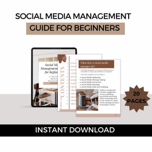 May include: A digital guide for beginners on social media management. The guide is 20 pages long and includes a table of contents with topics like social media strategy, social media marketing, and social media branding. The guide is available for instant download.