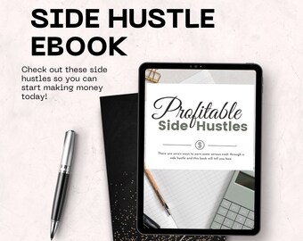 Profitable Side Hustles Ebook, Side Hustle Ebook, Guide to Side hustling, E-Book, PDF, side hustle secrets, make money from home ebook