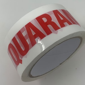 May include: White packing tape with the word "QUARANTINE" printed in red letters.