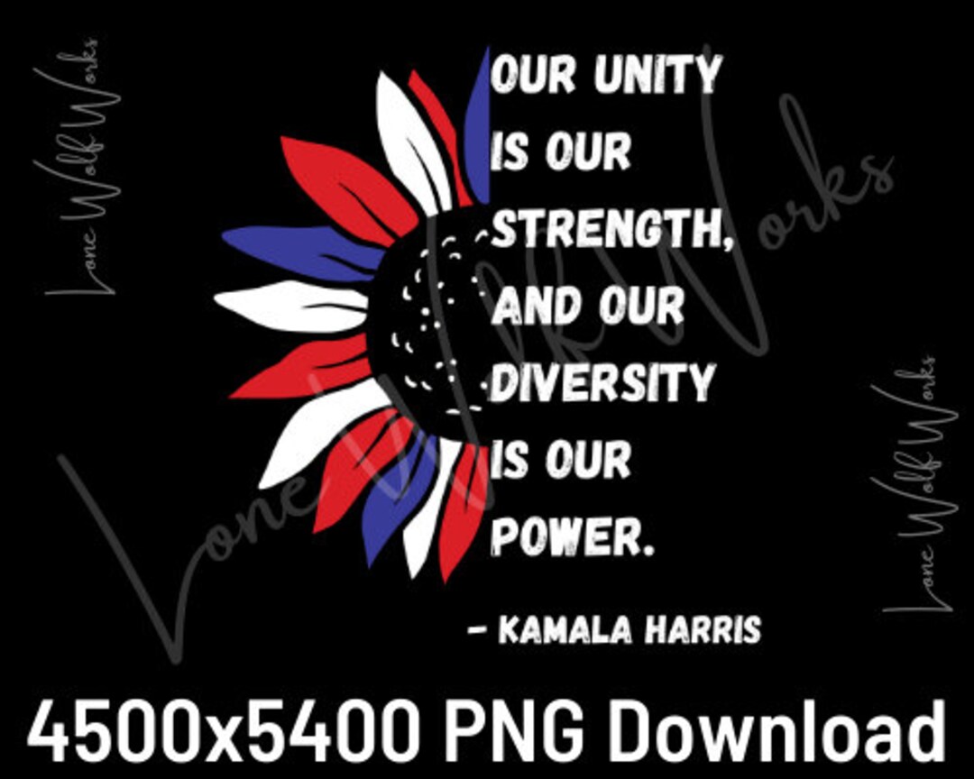Diversity is Our Power Kamala Harris Quote Inauguration 2021 Patriotic ...