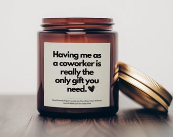 Having Me As a Coworker, Funny Candle Gift, Coworker Christmas Gift, Coworker Leaving Gift, Coworker Candle, Coworker Valentines Gift