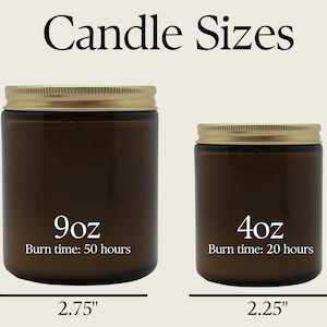 May include: Two amber glass candle jars with gold lids. The larger jar is 9oz and has a burn time of 50 hours. The smaller jar is 4oz and has a burn time of 20 hours.