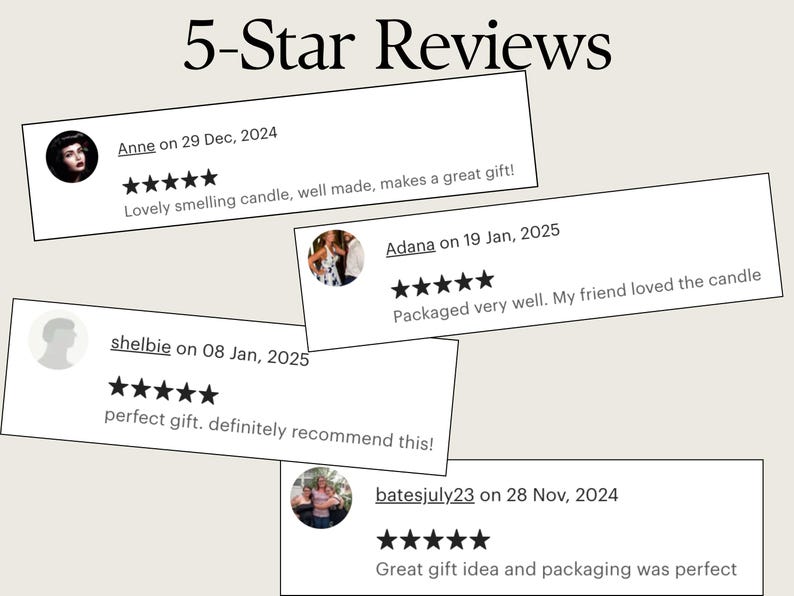 May include: Five customer reviews for a candle product. Each review includes a five-star rating, a customer name, and the date of the review. The reviews are positive and highlight the product's quality, scent, and packaging.