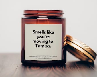Smells Like You're Moving to Tampa Candle, Tampa Gift, Moving to Tampa Gift, Florida Gift, Housewarming Gift