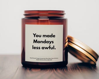 Funny Coworker Leaving Gift, Coworker Candle, Coworker Gift, Funny Candle Gift, You Made Mondays Less Awful, Coworker Goodbye Gift