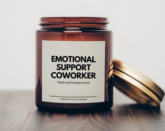 Emotional Support Coworker, Funny Candle Gift, Coworker Christmas Gift, Coworker Leaving Gift, Coworker Candle, Coworker Valentines Gift