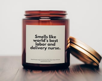 Labor & Delivery Nurse Candle, Nurse Gift, Nurse Gifts, Nurse Thank You Gift, Nurse Appreciation Gift, Labor and Delivery Nurse