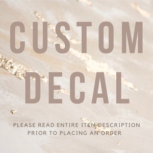 Custom Vinyl Decal | Personalized Vinyl Decal | Custom Decal | Car Window Bottle Mirror Laptop Bottle Glass Decal | Wedding Business Logo