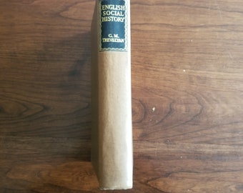 English Social History by G. M. Trevelyan. Hardback book by the reprint society 1948