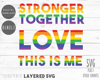 Puede incluir: Un paquete de descarga digital de archivos SVG en capas con el texto "Stronger Together Love This Is Me" en colores arcoíris. El texto está en una fuente en negrita y de bloque. El paquete incluye los formatos SVG, PNG, DWG, PDF y EPS.