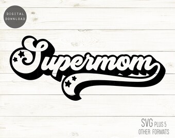 Supermom SVG, Super Mom Svg, Mothers Day Svg, Mom Gift Decal, Gift for Mother SVG, Digital cutting file