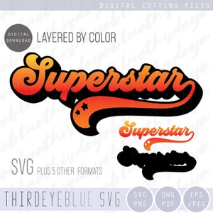May include: A digital cutting file design for a layered "Superstar" graphic with a retro font style. The design includes two versions, one with a black outline and the other with a black fill. The design is available in SVG, PNG, JPG, PDF, and DWG formats.