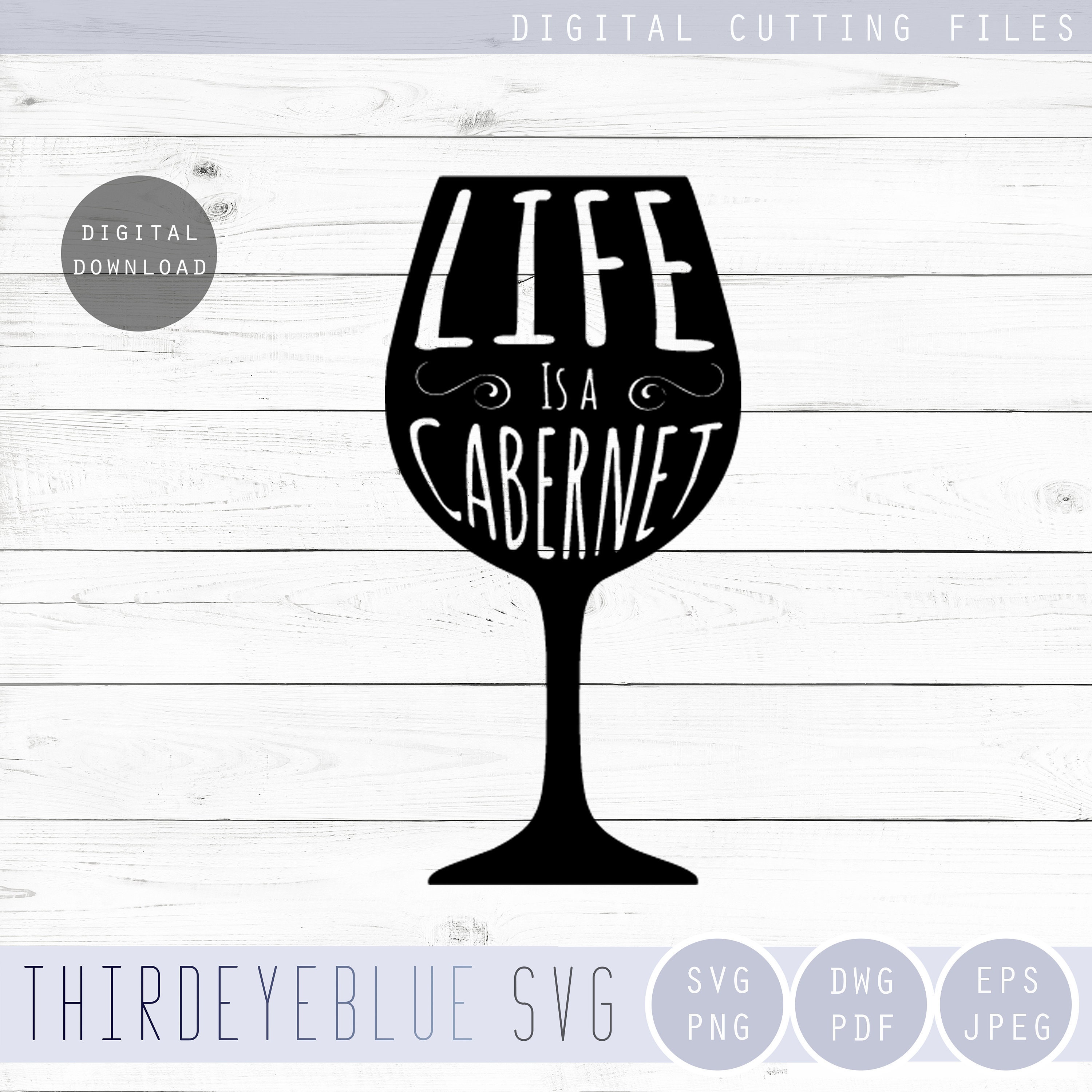 Life is a Cabernet - Etsy