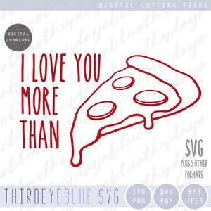 Lustige Valentines SVG, ich liebe dich mehr als Pizza, DIY Tshirt, Becher, Geschenk, digitale schneiden Datei