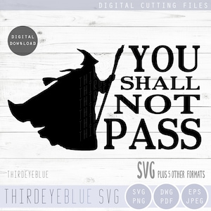 Wizard SVG, You Shall Not Pass, Slaapkamer teken SVG, Sticker, Tshirt, Mok, Cadeau, Digitaal snijbestand