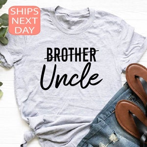 Uncle Shirt, Promoted To Uncle Shirt, Brother Shirt, Best Brother Shirt, Announcement Shirt, Best Uncle Shirt, Gift For Brother