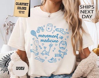 Comfort Colors® Movement Is Medicine Shirt, Personal Trainer Gift, Physical Therapy T-shirt ,PTA Crewneck