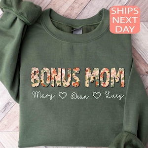 Custom Bonus Mama Sweatshirt, Step Mom Gift, Mother&#39;s Day Gift, Bonus Mom Gifts, Best Step Mom Ever, Bonus Mom Hoodie, New Bonus Mom Gift