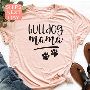 Bulldog Mama Shirt, Bulldog Shirt, French Bulldog Mom, English Bulldog,  Dog Mom Shirt, Dog Shirt, Dog Lover Gift