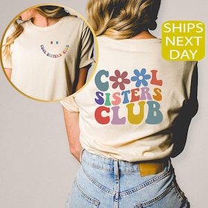 Cool Sisters Club Shirt, Sister Sweatshirt, Sisters Shirt, Sister Birthday Gift, Sister Gifts, Sister Hoodie, Gift For Sister, Sibling Tee