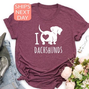 I Love Dachshund Shirt, Dachshund Shirt, Dachshund T-Shirt, Dog Shirt, Dog Lover shirt, Dog Mom Shirt, Dachshund Lover Gift