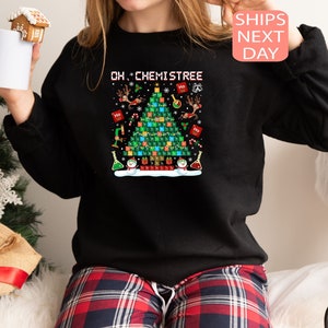 Oh Chemistree Christmas Sweatshirt, Xmas Chemistry Teacher Sweatshirt, Periodic Table Christmas Sweater, Funny Science Christmas Hoodie