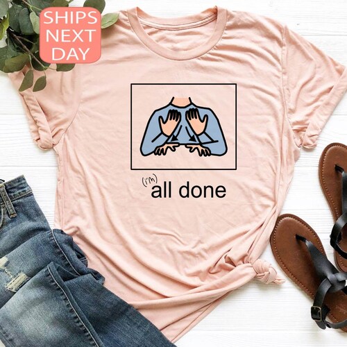 All Done Sped Teacher Shirt, Autism Acceptance T-shirt, Special Education Tee
