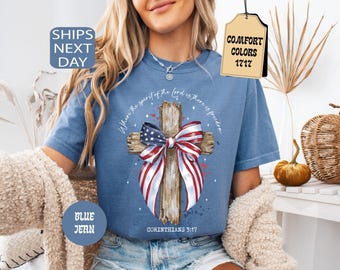 Comfort Colors® Patriotic Cross Shirt, Christian 4th of July Shirt, Christian Patriotic Shirt, Fourth of July Shirt Women, 4th of July Gift