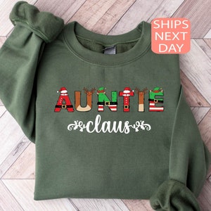 Auntie Claus Gift Sweatshirt, Auntie Christmas Sweatshirt, Aunt Claus Sweatshirt, Auntie Claus Christmas Sweater, Family Claus Sweatshirt