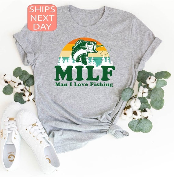 Man I Love Fishing Shirt MILF Fishing Shirt Fathers Day - Etsy UK