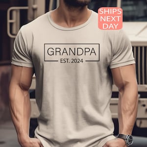 Grandpa EST 2024 Shirt, Grandpa 2024 Tee, Announcement Tee, Papa T-Shirt, Grandpa Gift, Christmas Gift, Xmas Family Gift, Personalized Tee