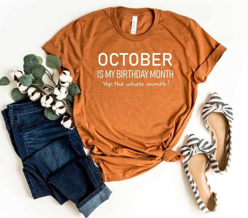 October My Birthday Month October Birthday Shirt Birthday | Etsy