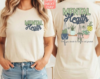Mental Health Shirt, Mental Health Awareness Tee, Womens Motivational Shirt, Therapist Shirt, Psychologist Tee, Anxiety Tee Self Love Tshirt