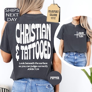 Comfort Colors Christian Tattooed T-Shirt, John 7:24 Bible Verse Tee