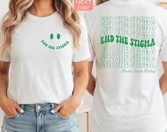 End The Stigma Shirt, Mental Health Awareness, Positive Hoodie