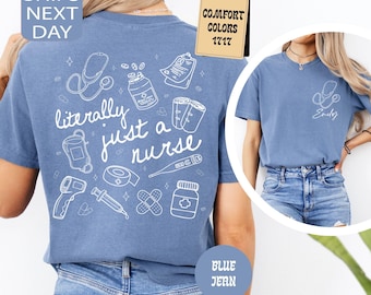 Comfort Colors Literally Just A Nurse Shirt Custom Registered Nurse T-Shirt Nursing Doodles Tee