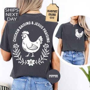 Comfort Colors® Chicken Raising & Jesus Praising Shirt, Christian Chicken Shirt, Faith Poultry Lover Shirt, Farm Life Shirt, Church Shirt